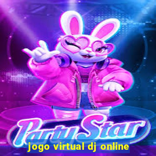 jogo virtual dj online